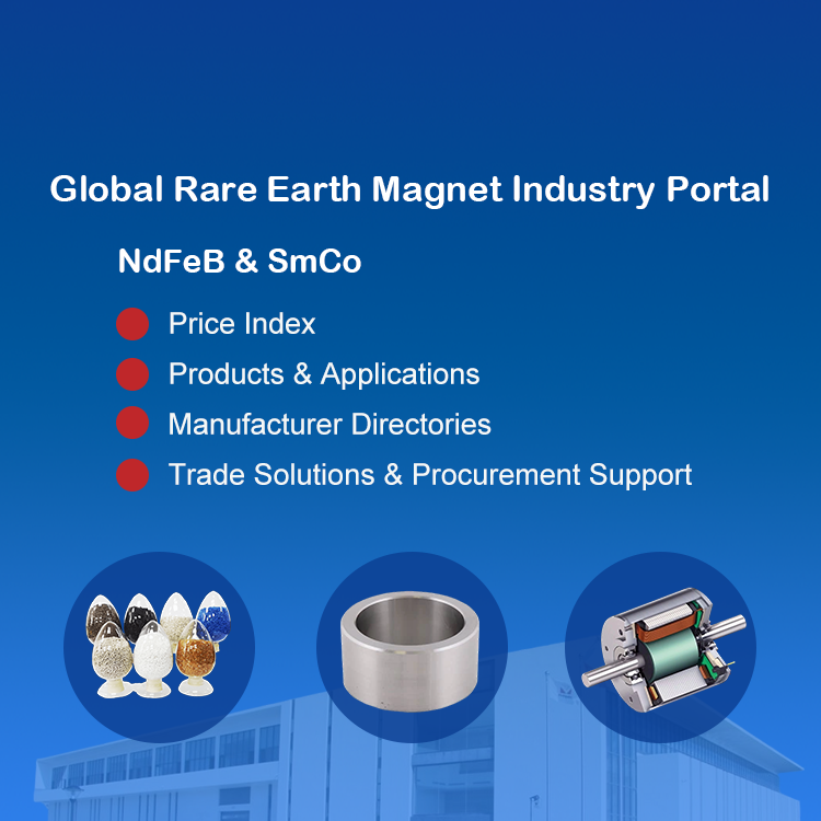 Rare Earth Magnet Portal – Global NdFeB and SmCo Magnet Industry Platform for Price Index, Manufacturers, and Trade Solutions
